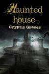 Haunted House: Cryptic Graves Box Art Front